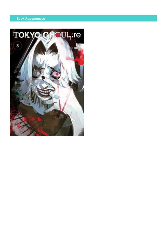 Pdf Downloadtokyo Ghoul Re Vol 3 Tokyo Ghoul Re 3 Fullonine By