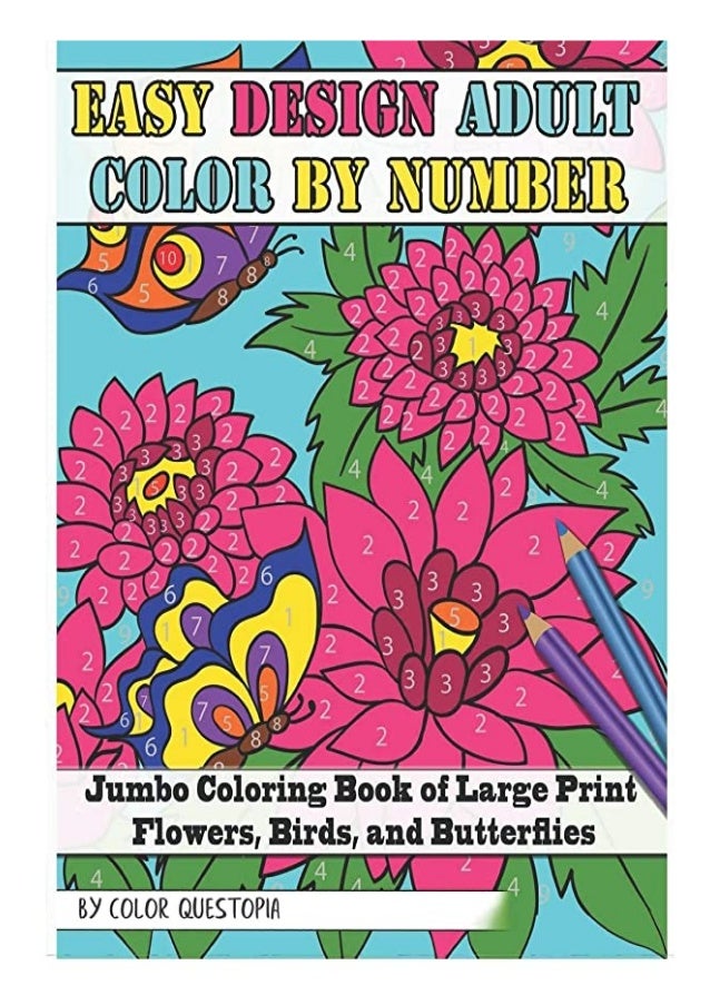 Download Pdf Easy Design Adult Color By Number Jumbo Coloring Book Of Larg