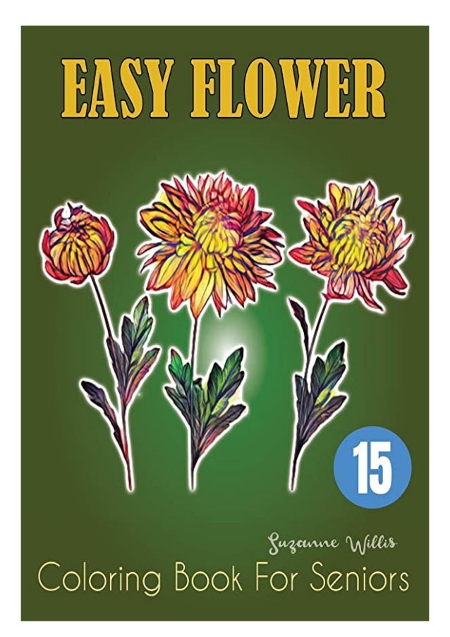 Download Pdf Easy Flower Coloring Book For Seniors Activity Coloring Books F
