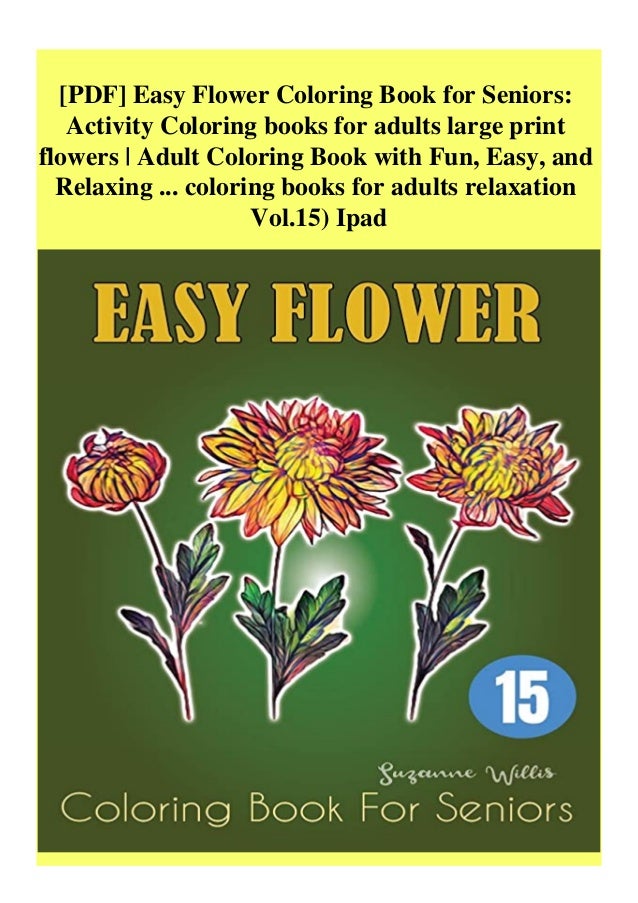 Download Pdf Easy Flower Coloring Book For Seniors Activity Coloring Books F