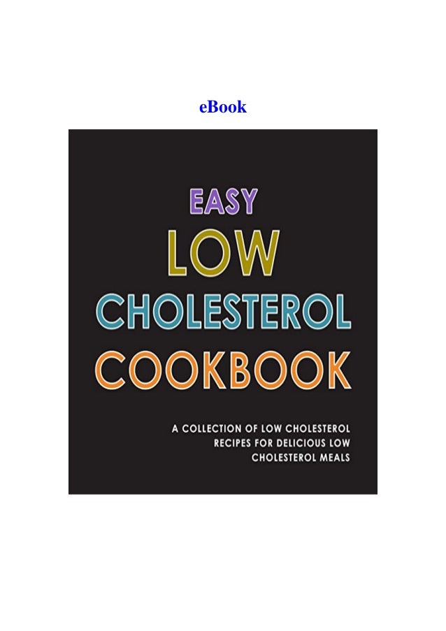 Pdf Easy Low Cholesterol Cookbook A Collection Of Low Cholesterol Re