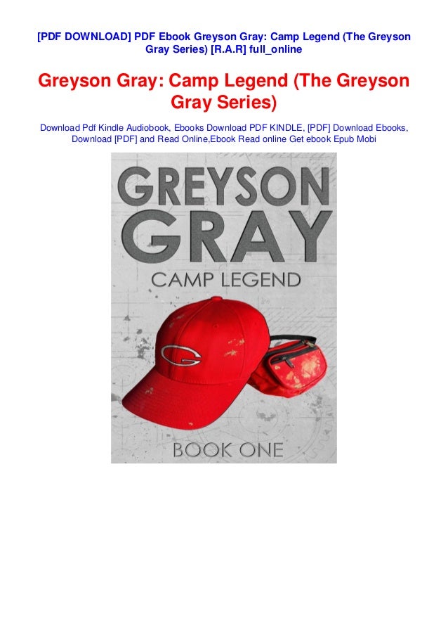 Pdf Ebook Greyson Gray Camp Legend The Greyson Gray Series R A R