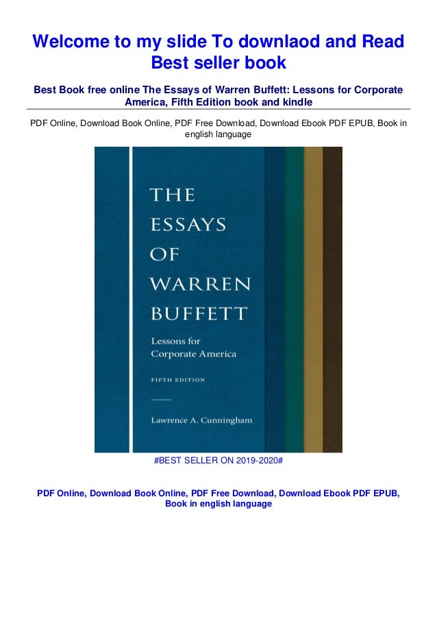 Pdf Ebook The Essays Of Warren Buffett Lessons For Corporate Ameri