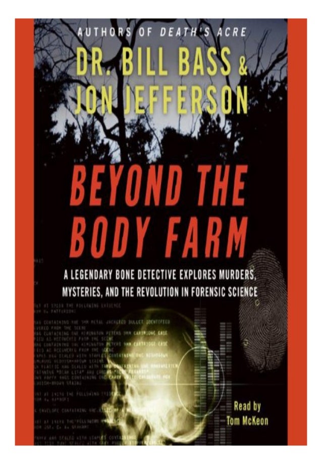 Pdf Free Download Beyond The Body Farm A Legendary Bone Detective Exp
