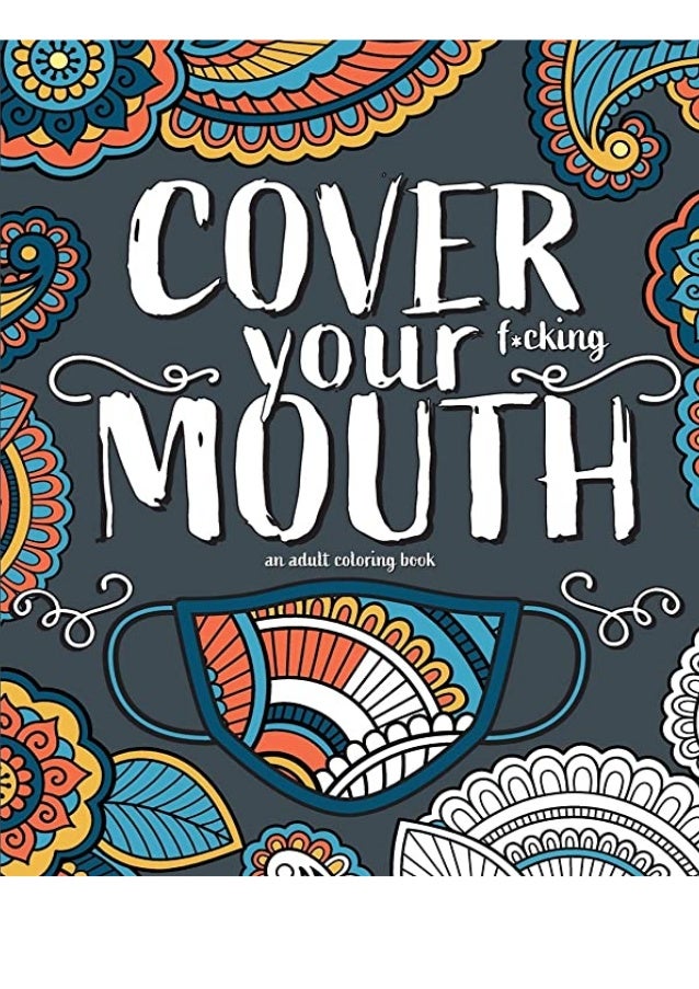 Download Pdf Free Download Cover Your Fcking Mouth A Stress Relieving Funny Co