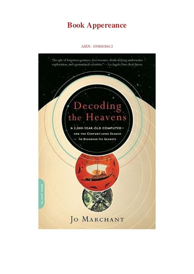 Pdf Free Download Decoding The Heavens A 2 000 Year Old Computer A