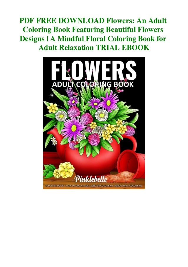 Download Pdf Free Download Flowers An Adult Coloring Book Featuring Beautiful