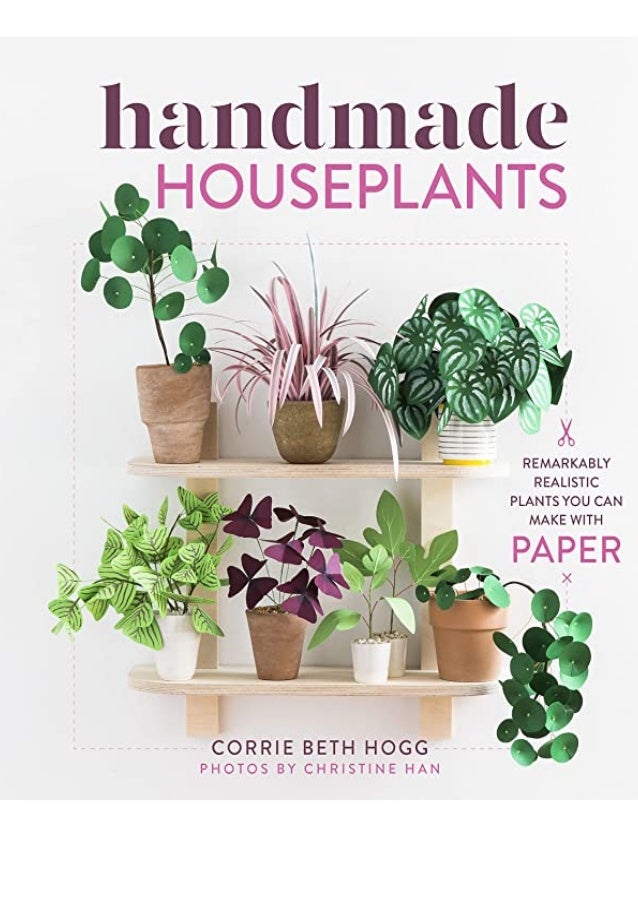 Pdf Free Download Handmade Houseplants Remarkably Realistic Plants Yo