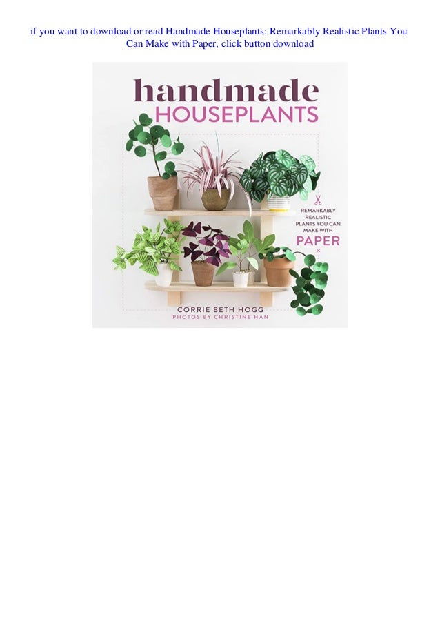 Pdf Free Download Handmade Houseplants Remarkably Realistic Plants Yo