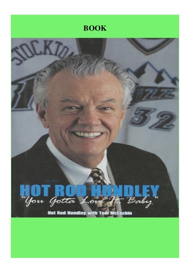 Pdf Free Download Hot Rod Hundley You Gotta Love It Baby Read Online