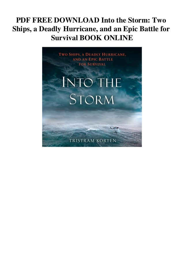 Pdf Free Download Into The Storm Two Ships A Deadly Hurricane And A