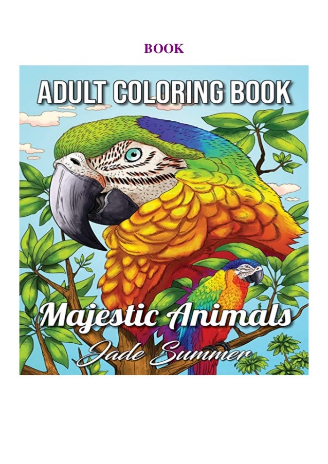 Download Pdf Free Download Majestic Animals An Adult Coloring Book With Detail
