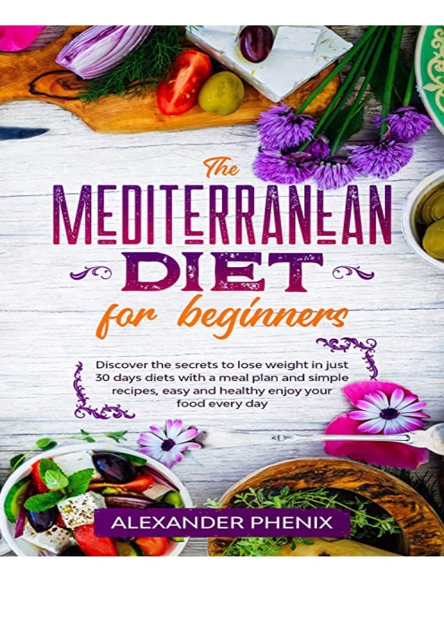 Pdf Free Download The Mediterranean Diet For Beginners Discover The S