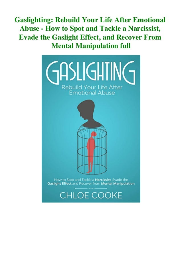 Pdf Gaslighting Rebuild Your Life After Emotional Abuse How To Spot