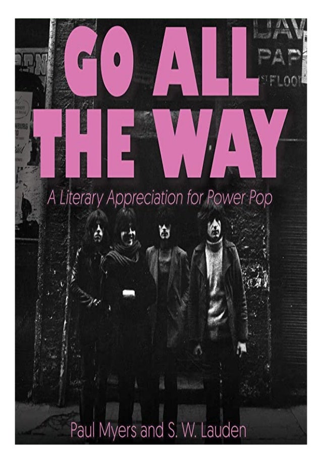Pdf Go All The Way A Literary Appreciation For Power Pop For Android