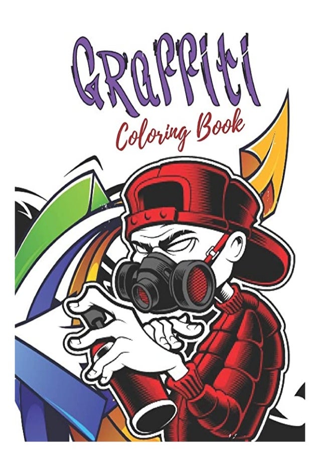 Download Pdf Graffiti Coloring Book Best Street Art Coloring Book Full
