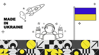 MADE
IN
UKRAINE
 