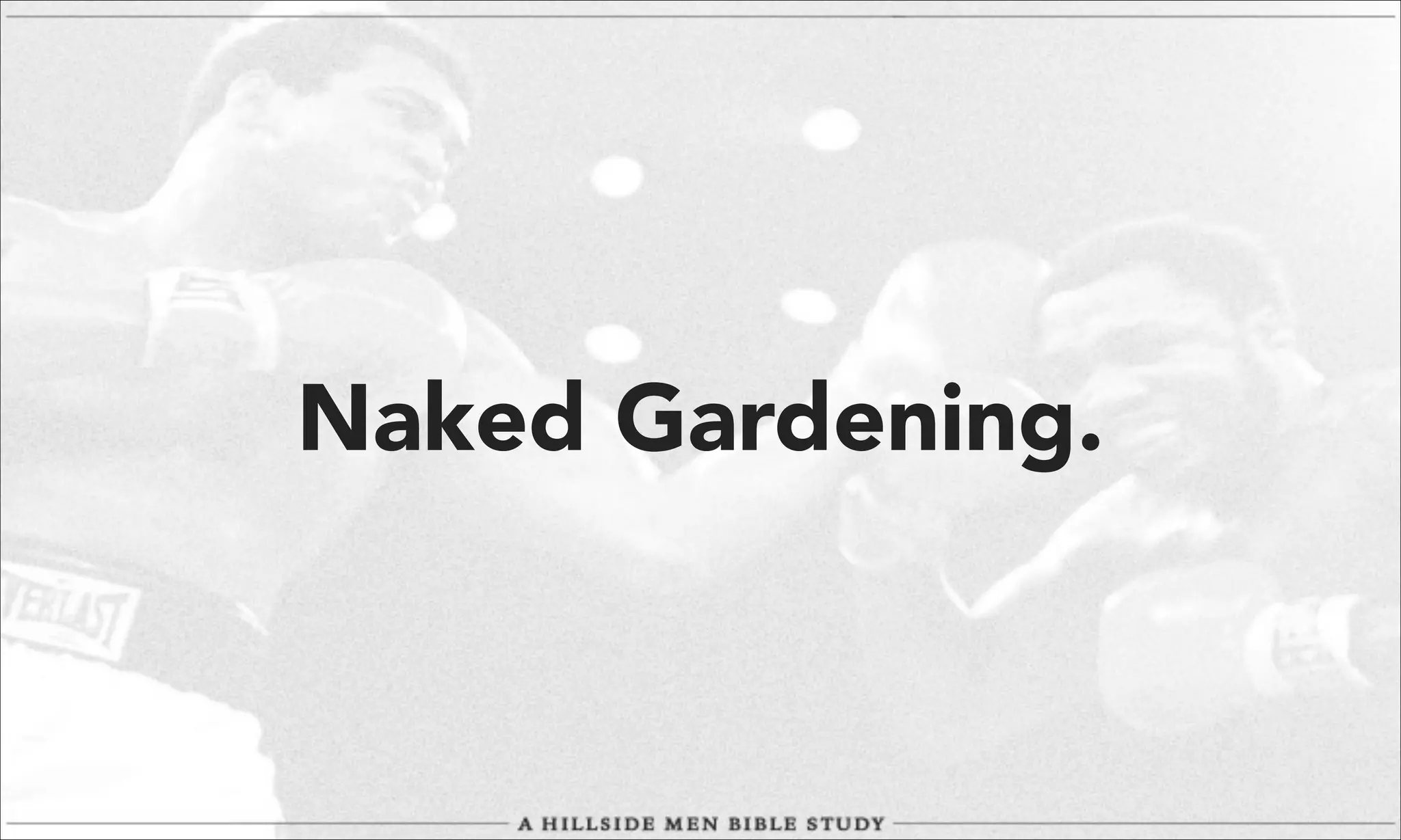Naked Gardening.

 