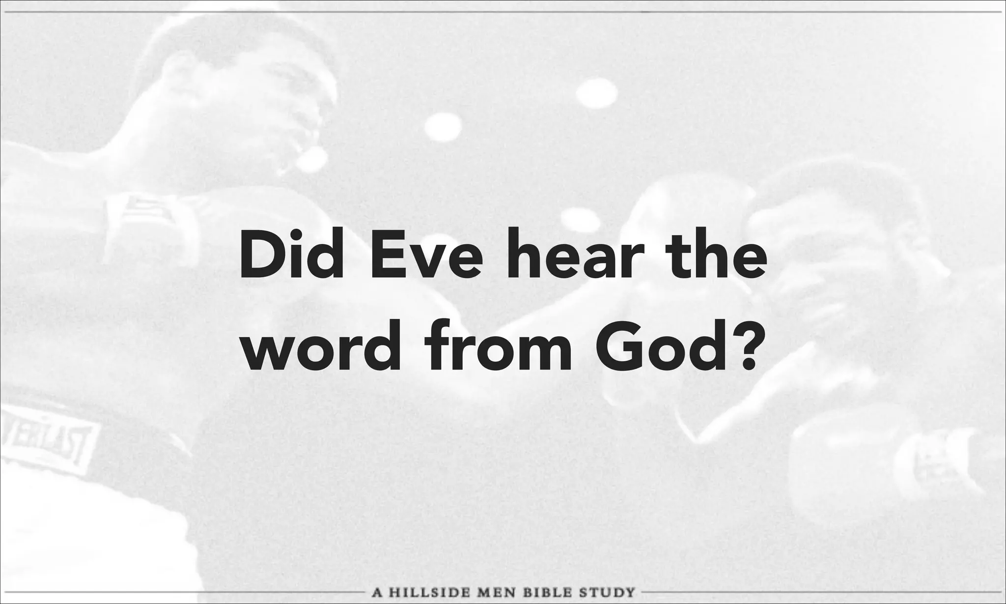 Did Eve hear the
word from God?

 
