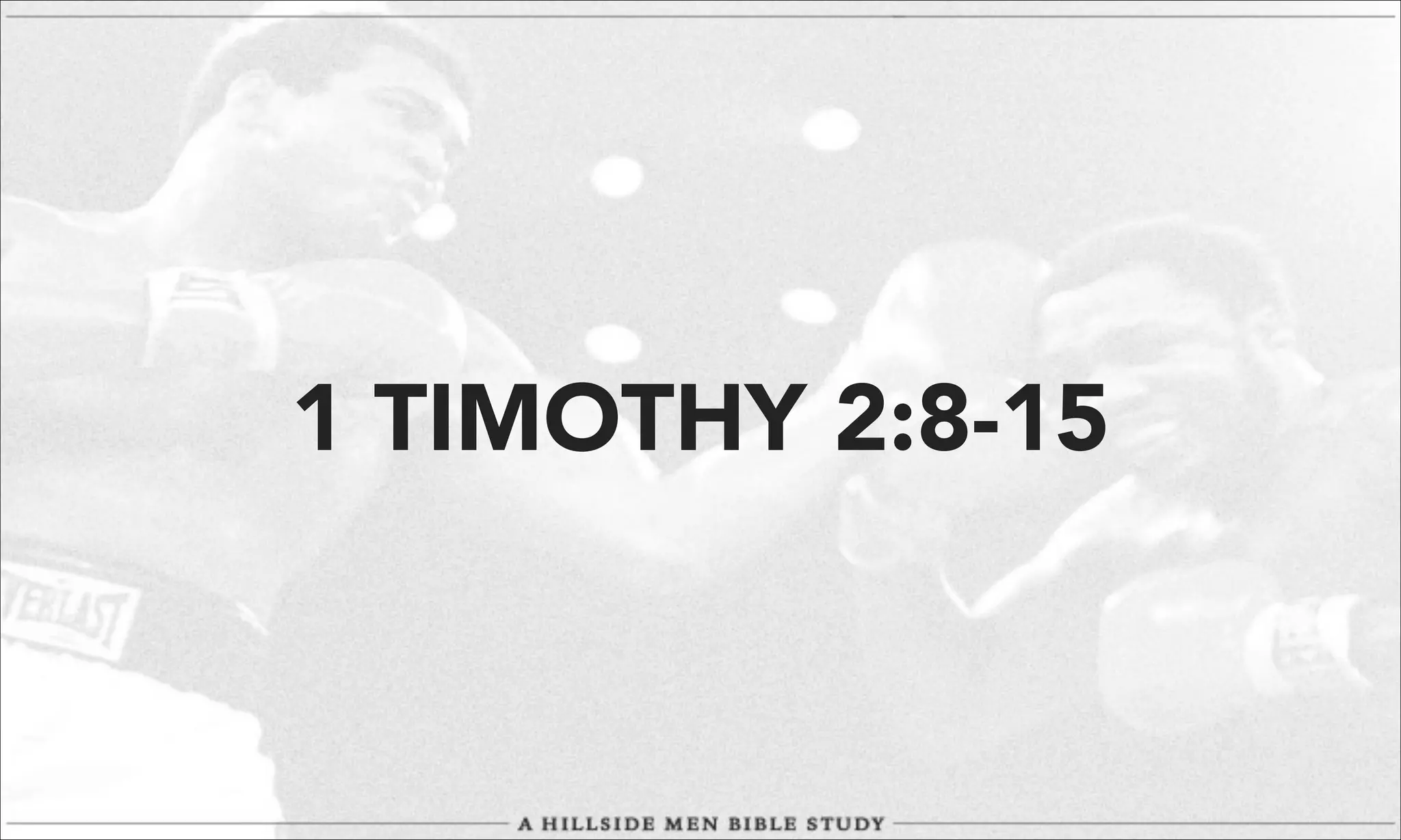1 TIMOTHY 2:8-15

 