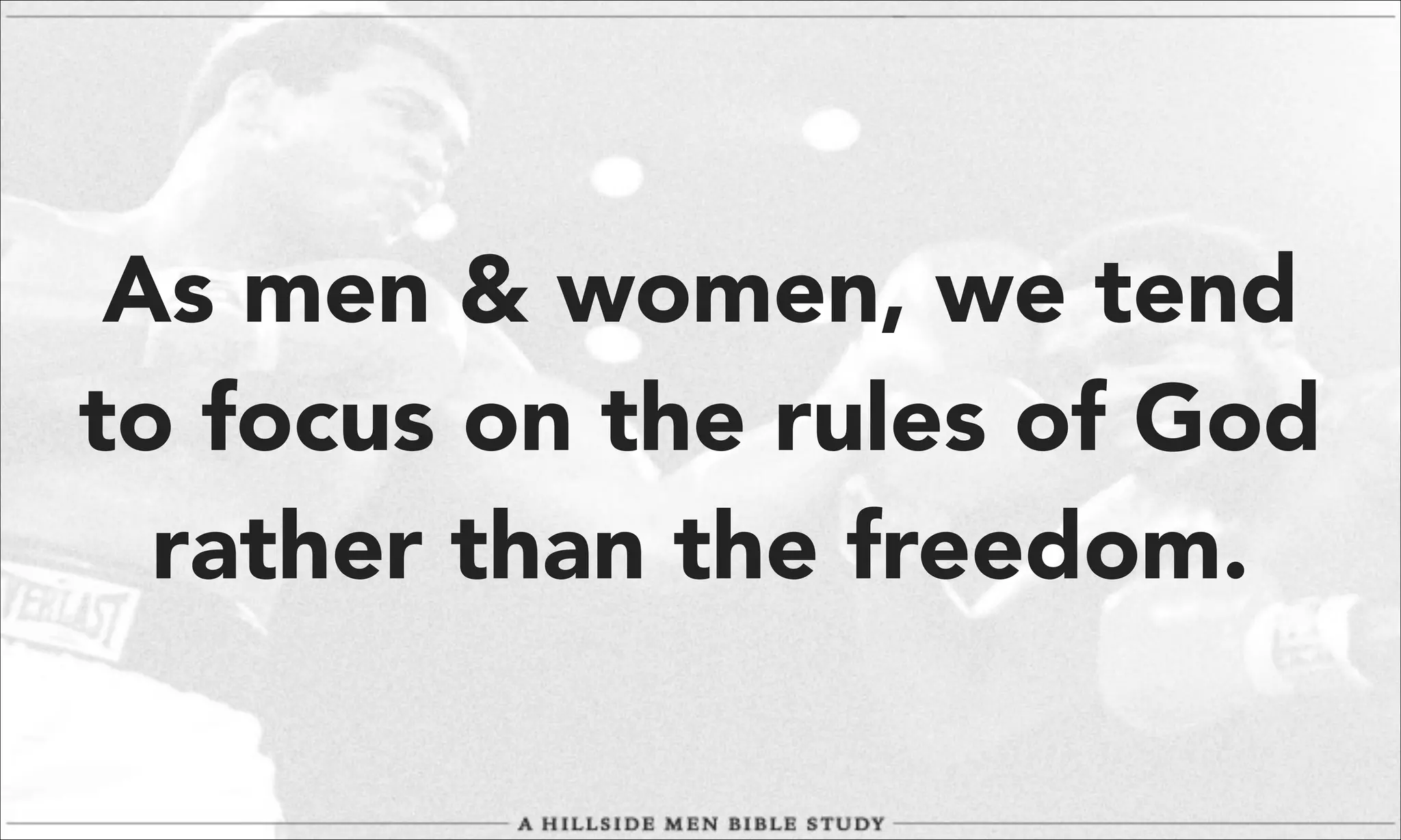 As men & women, we tend
to focus on the rules of God
rather than the freedom.

 