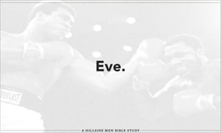 Eve.

 
