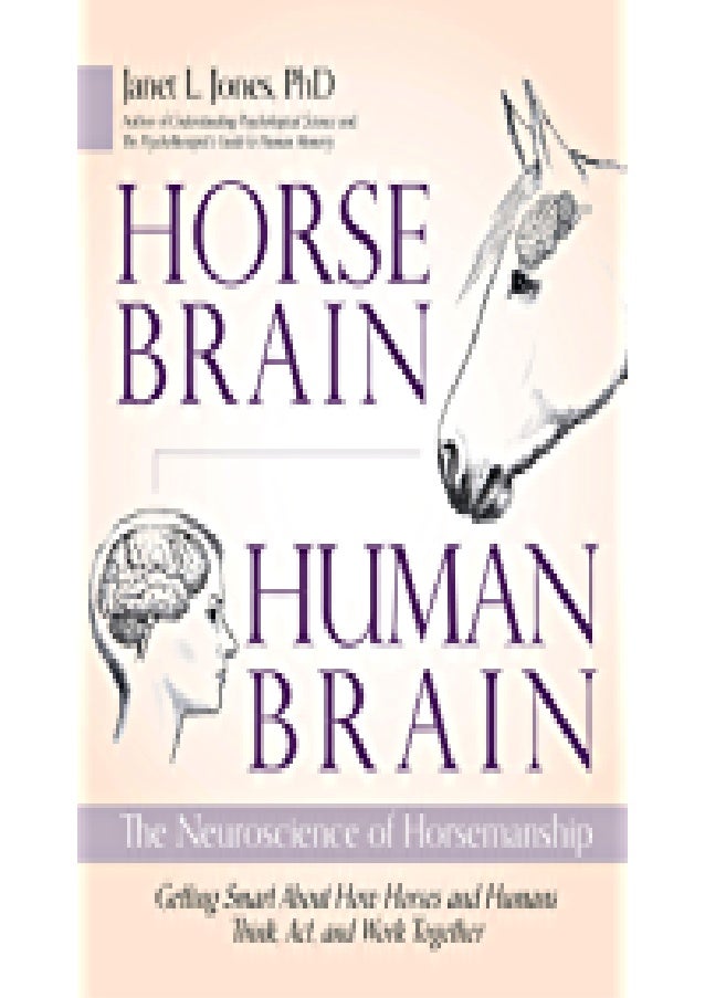 !PDF Horse Brain, Human Brain The Neuroscience of Horsemanship *BOOK