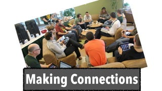 Making Connections
 