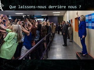 Que laissons-nous derrière nous ?
 Comment Facebook en vient à conserver une
telle quantité de données sur nous ?
 Pourquoi publions-nous autant de données sur ces réseaux ?
 Mise en valeur de soi selon un idéal vers lequel on souhaite tendre.
 Cette même image de soi va s’adapter par rapport à la communauté
virtuelle à laquelle on appartient.
«
Quand un acteur se trouve en présence d’un public, sa représentation tend à s’incorporer et à
illustrer les valeurs sociales officiellement reconnues […] Bien plus, dans la mesure où l’on finit
par regarder comme la réalité même l’expression qu’en donnent les représentations, on confère
à ce que l’on tient à ce moment là pour le réel une sorte de consécration officielle. […] Le
monde en vérité est une cérémonie. »
GOFFMAN, Erving. La mise en scène de la vie quotidienne,T1 : La
présentation de soi , 1973
 