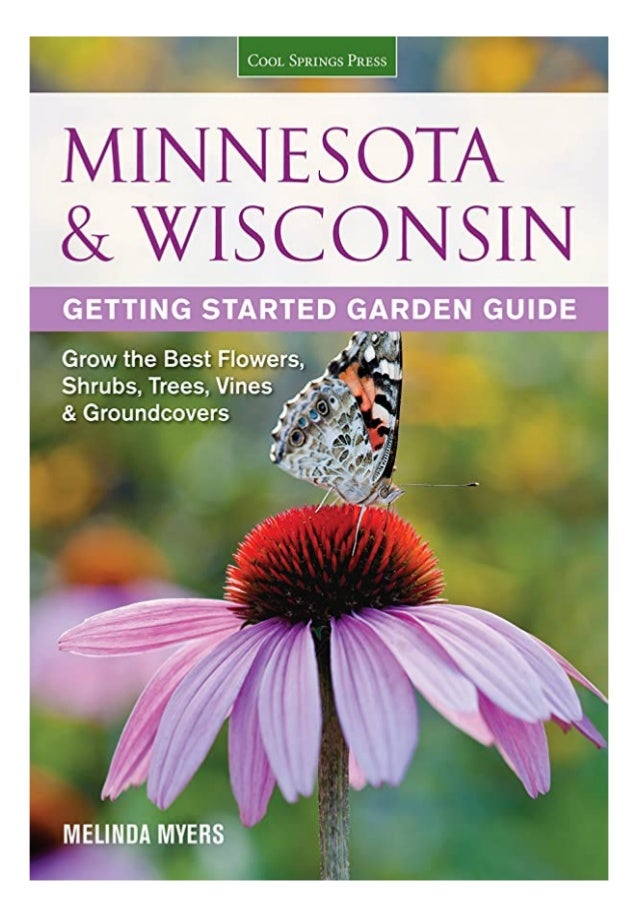Pdf Minnesota Wisconsin Getting Started Garden Guide Grow The Best