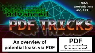 I gave
presentations
about PDF
 