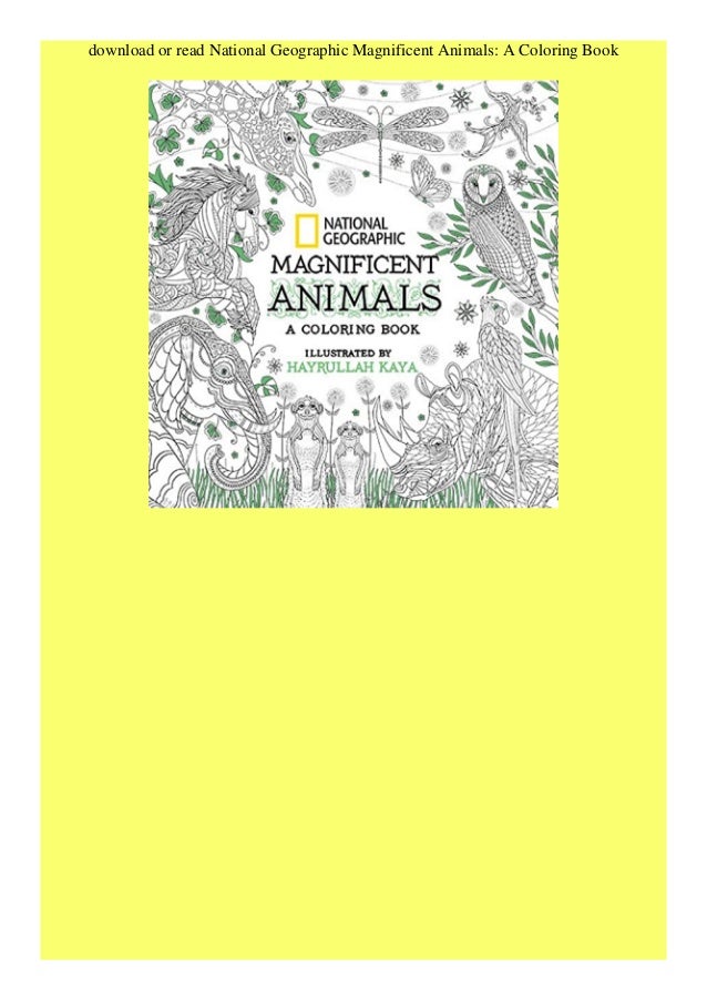 Download Pdf National Geographic Magnificent Animals A Coloring Book Book On