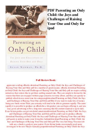 Pdf Parenting An Only Child The Joys And Challenges Of Raising Your O
