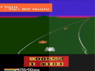 * Stella
  / Atari   2600   Emulator
 