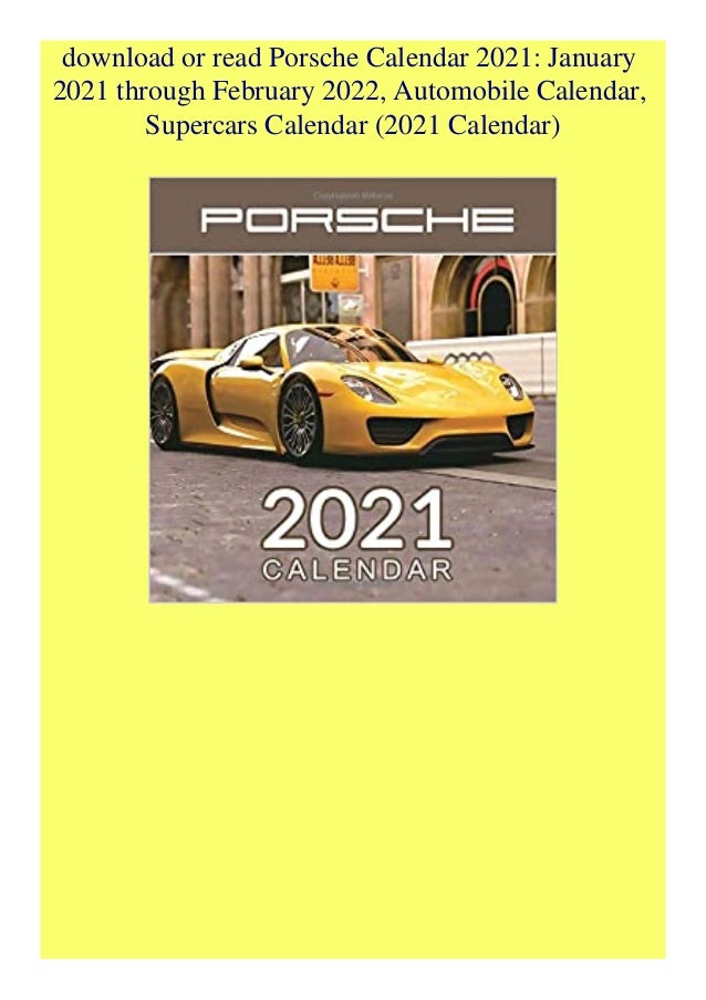 Pdf Porsche Calendar 2021 January 2021 Through February 2022 Autom