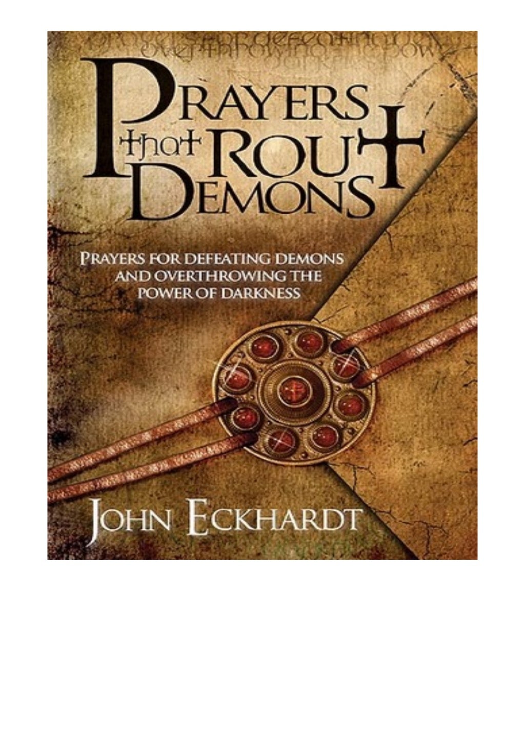 Prayers That Rout Demons And Break Curses Free Download !PDF Prayers That Rout Demons: Prayers for Defeating Demons and