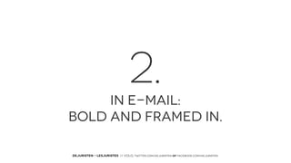 2.
IN E-MAIL:
BOLD AND FRAMED IN.
DEJURISTEN - LESJURISTES // VOLG: twitter.com/deJuristen oF facebook.com/deJuristen

 