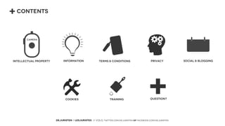 +

CONTENTS

INTELLECTUAL PROPERTY

INFORMATION

COOKIES

TERMS & CONDITIONS

TRAINING

PRIVACY

+
Question?

DEJURISTEN - LESJURISTES // VOLG: twitter.com/deJuristen oF facebook.com/deJuristen

SOCIAL & BLOGGING

 