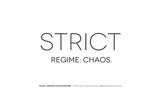 STRICT
REGIME: CHAOS.

MYLEX JURIDISCH NICHEKANTOOR // VOLG ONS: twitter.com/MYLEX oF facebook.com/MYLEX

 