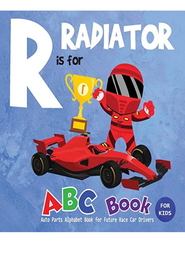 Pdf R Is For Radiator Abc Book For Kids Auto Parts Alphabet Book For