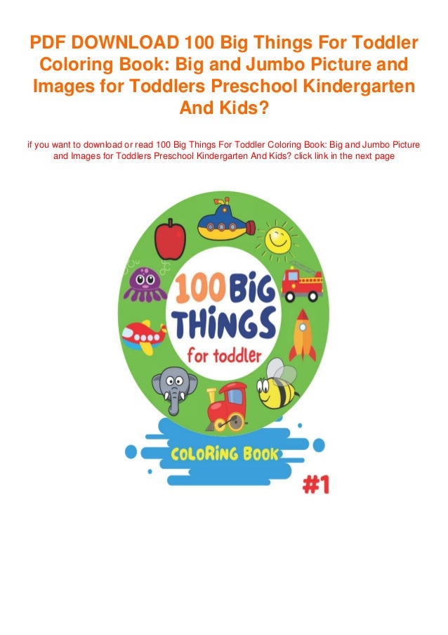 Download Pdf Read Free 100 Big Things For Toddler Coloring Book Big And Jumbo