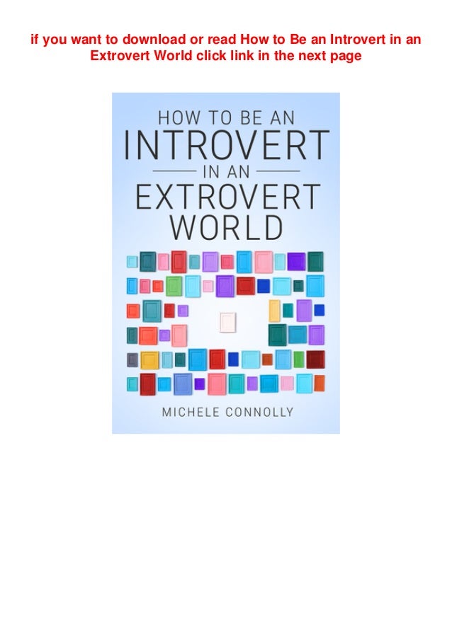 Pdf Read Free How To Be An Introvert In An Extrovert World Ebook Pdf