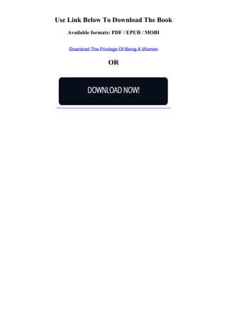 Pdf Read Free The Privilege Of Being A Woman Free Ebook