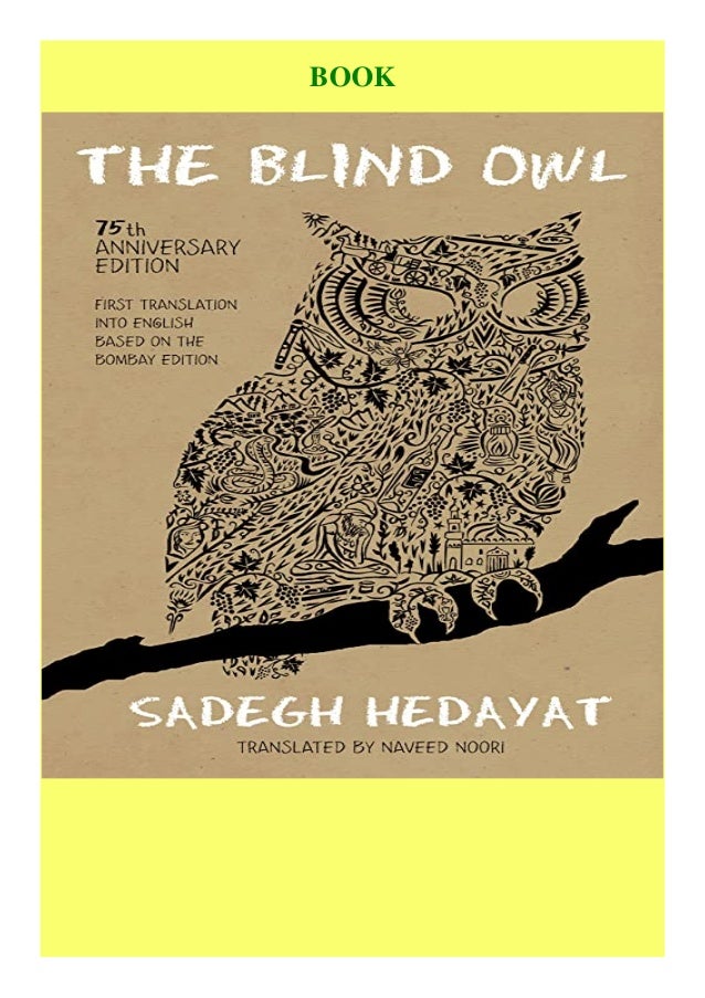 wallpapers Sadegh Hedayat Books In English the blind owl authorized by the sadegh