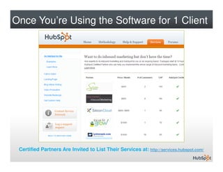 Once You’re Using the Software for 1 Client




 Certified Partners Are Invited to List Their Services at: http://services...