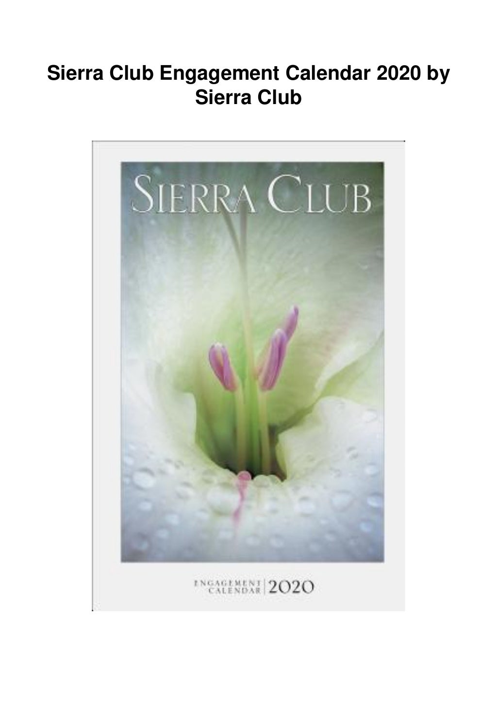 >PDF Sierra Club Engagement Calendar 2020 *BOOK Sierra Club