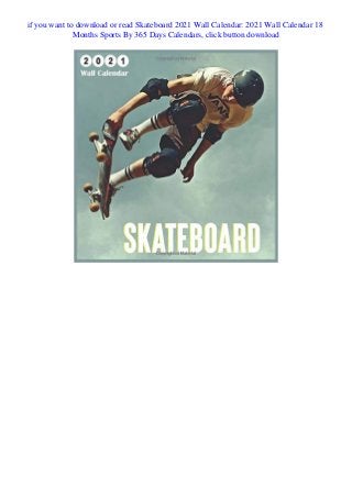 Pdf Skateboard 2021 Wall Calendar 2021 Wall Calendar 18 Months Sports extreme sports calendar 2021