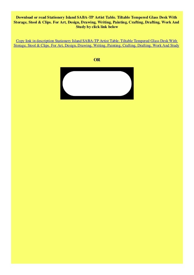 [PDF] Stationery Island SABATP Artist Table. Tiltable Tempered Glass