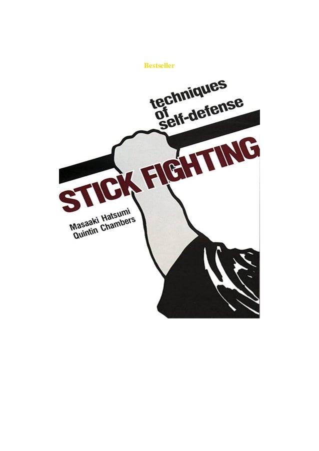 Pdf Stick Fighting Techniques Of Self Defense Unlimited