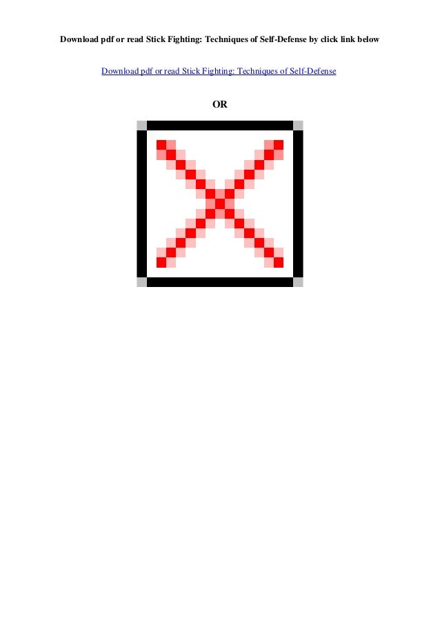 Pdf Stick Fighting Techniques Of Self Defense Unlimited Pdf Stick Fighting Techniques Of Self Defense Unlimited